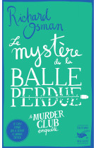 Le mystère de la balle perdue