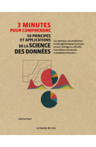 3 minutes pour comprendre 50 principes et applications de la science des données