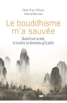 Le bouddhisme m'a sauvée