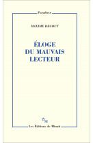 éloge du mauvais lecteur