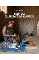 Nengo - un combat pour la dignité