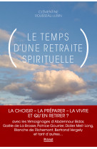 Le temps d'une retraite spirituelle