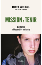 Mission : tenir