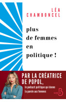 Plus de femmes en politique !