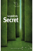 Le goût du secret