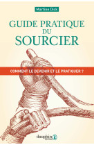 Guide pratique du sourcier