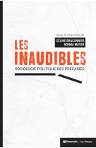 Les inaudibles - sociologie politique des précaires