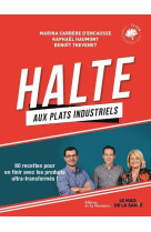 Halte aux plats industriels