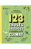 123 choses urgentes à connaître sur le climat