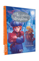 La colère des dragons - tome 2 - la tour de l'oubli