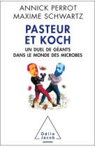 Pasteur et koch