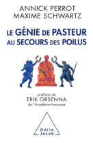 Le génie de pasteur au secours des poilus