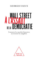 Wall street à l'assaut de la démocratie