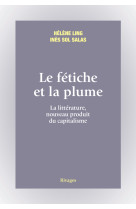 Le fétiche et la plume