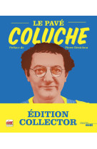 Le pavé - coluche - nouvelle édition "collector"