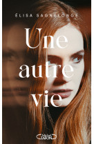 Une autre vie