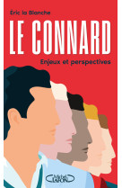 Le connard - enjeux et perspectives