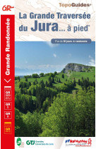 La grande traversée du jura