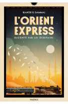 L'orient-express raconté par les écrivains