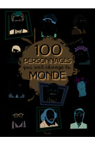 100 personnages qui ont changé le monde