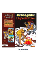 La préhistoire - cartes à gratter