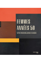 Femmes années 50. au fil de l'abstraction, peinture et sculpture