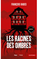 Les racines des ombres - inédit