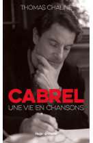 Cabrel, une vie en chanson