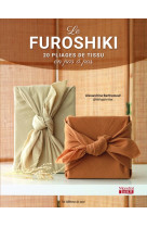 Le furoshiki : 20 pliages de tissu en pas à pas