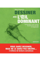 Dessiner avec l'oeil dominant