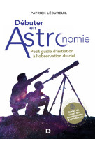 Débuter en astronomie