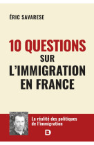 10 questions sur l’immigration en france