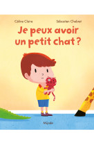 Je peux avoir un petit chat ?