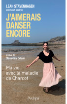 J'aimerais danser encore