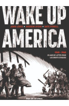 Wake up america (intégrale)