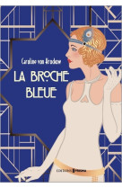 La broche bleue - tome 2