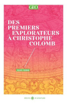 Des premiers explorateurs à christophe colomb