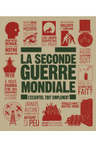 La seconde guerre mondiale - l'essentiel tout simplement