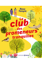 Le club des promeneurs tranquilles