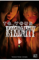 To your eternity t19