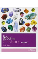 La bible des cristaux - tome 1