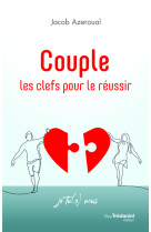 Couple - les clefs pour le réussir