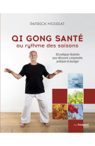 Qi gong santé au rythme des saisons