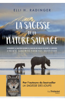 La sagesse de la nature sauvage