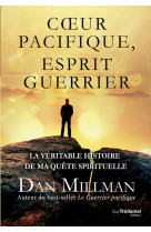 Coeur pacifique esprit guerrier