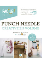 Punch needle créative en volume - un livre pour tout savoir, pratique et accessible à tous