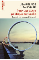 Pour une autre politique culturelle - remettre le poireau à