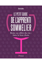 Le petit guide de l'apprenti sommelier