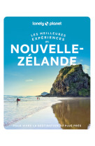 Les meilleures expériences en nouvelle-zélande 1ed