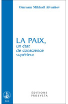 La paix, un etat de conscience superieur